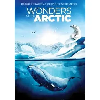 Zahraniční hudba DVD Documentary: Wonders Of The Arctic 2021