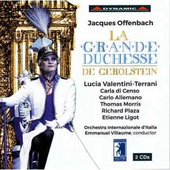 Zahraniční hudba 2CD Jacques Offenbach: La Grande Duchesse De Gerolstein 2016