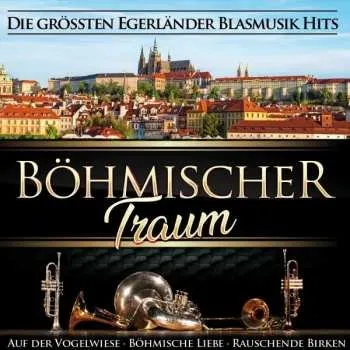 Zahraniční hudba CD Various: Böhmischer Traum: Die Größten Blasmusik Hits 2019
