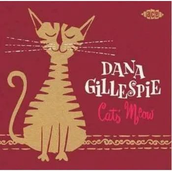 Zahraniční hudba CD Dana Gillespie: Cats' Meow 2014