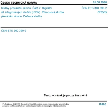 ČSN ETS 300 399-2 - Služby převádění rámců. Část 2: Digitální síť integrovaných služeb (ISDN). Přenosová služba převádění rámců. Definice služby - Tisk