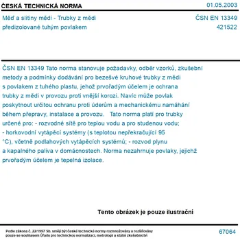 Vodovodní potrubí ČSN EN 13349 - Měď a slitiny mědi - Trubky z mědi předizolované tuhým povlakem - Tisk