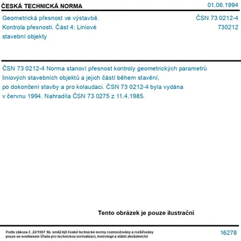 ČSN 73 0212-4 - Geometrická přesnost ve výstavbě. Kontrola přesnosti. Část 4: Liniové stavební objekty - Tisk