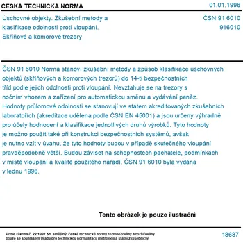 ČSN 91 6010 - Úschovné objekty. Zkušební metody a klasifikace odolnosti proti vloupání. Skříňové a komorové trezory - Tisk