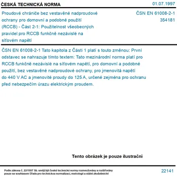 ČSN EN 61008-2-1 - Proudové chrániče bez vestavěné nadproudové ochrany pro domovní a podobné použití (RCCB) - Část 2-1: Použitelnost všeobecných pravidel pro RCCB funkčně nezávislé na síťovém napětí - Tisk
