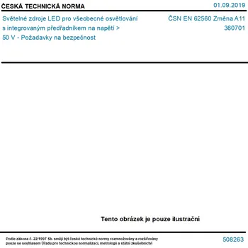 ČSN EN 62560 Změna A11 - Světelné zdroje LED pro všeobecné osvětlování s integrovaným předřadníkem na napětí > 50 V - Požadavky na bezpečnost - Tisk