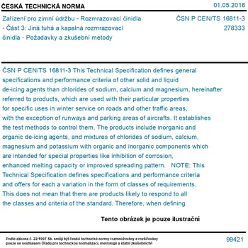 ČSN P CEN/TS 16811-3 - Zařízení pro zimní údržbu - Rozmrazovací činidla - Část 3: Jiná tuhá a kapalná rozmrazovací činidla - Požadavky a zkušební metody - Tisk