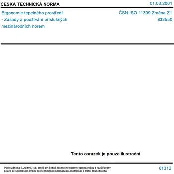 ČSN ISO 11399 Změna Z1 - Ergonomie tepelného prostředí - Zásady a používání příslušných mezinárodních norem - Tisk