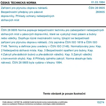 ČSN 26 0605 - Zařízení pro plynulou dopravu nákladů. Bezpečnostní předpisy pro pásové dopravníky. Příklady ochrany nebezpečných sbíhavých míst - Tisk