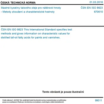 ČSN EN ISO 8623 - Mastné kyseliny talového oleje pro nátěrové hmoty - Metody zkoušení a charakteristické hodnoty - Tisk