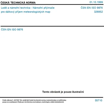 ČSN EN ISO 9876 - Lodě a námořní technika - Námořní přijímače pro dálkový příjem meteorologických map - Tisk