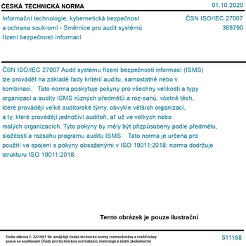 ČSN EN ISO/IEC 27007 - Bezpečnost informací, kybernetická bezpečnost a ochrana soukromí - Směrnice pro audit systémů řízení bezpečnosti informací - Tisk