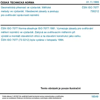 ČSN ISO 7077 - Geometrická přesnost ve výstavbě. Měřické metody ve výstavbě. Všeobecné zásady a postupy pro ověřování správnosti rozměrů - Tisk
