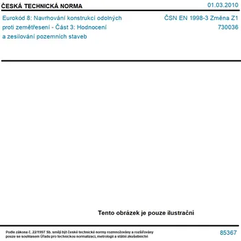 ČSN EN 1998-3 Změna Z1 - Eurokód 8: Navrhování konstrukcí odolných proti zemětřesení - Část 3: Hodnocení a zesilování pozemních staveb - Tisk