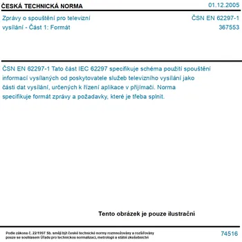ČSN EN 62297-1 - Zprávy o spouštění pro televizní vysílání - Část 1: Formát - Tisk