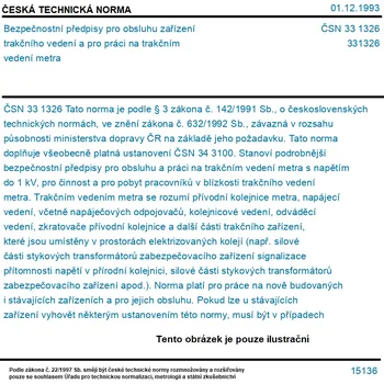 ČSN 33 1326 - Bezpečnostní předpisy pro obsluhu zařízení trakčního vedení a pro práci na trakčním vedení metra - Tisk