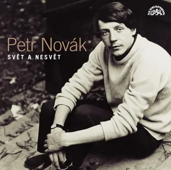 Česká hudba Svět a nesvět: Písně 1966–1997 - Petr Novák [2CD]