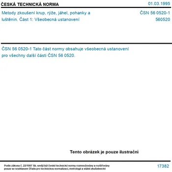 ČSN 56 0520-1 - Metody zkoušení krup, rýže, jáhel, pohanky a luštěnin. Část 1: Všeobecná ustanovení - Tisk