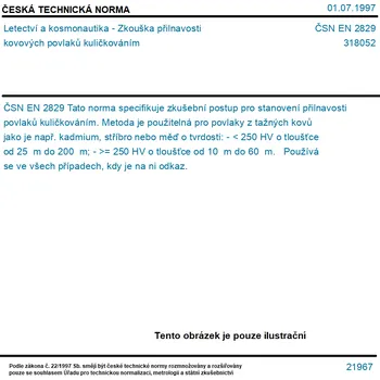 ČSN EN 2829 - Letectví a kosmonautika - Zkouška přilnavosti kovových povlaků kuličkováním - Tisk