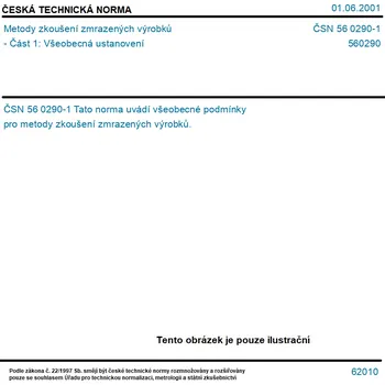 ČSN 56 0290-1 - Metody zkoušení zmrazených výrobků - Část 1: Všeobecná ustanovení - Tisk