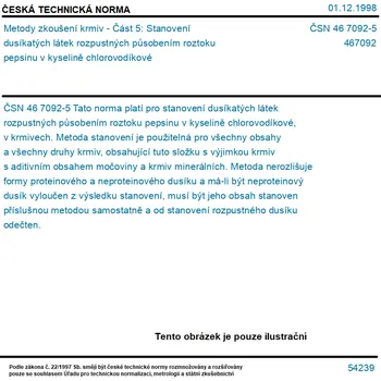 ČSN 46 7092-5 - Metody zkoušení krmiv - Část 5: Stanovení dusíkatých látek rozpustných působením roztoku pepsinu v kyselině chlorovodíkové - Tisk