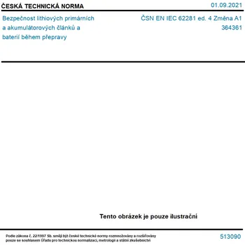 ČSN EN IEC 62281 ed. 4 Změna A1 - Bezpečnost lithiových primárních a akumulátorových článků a baterií během přepravy - Tisk
