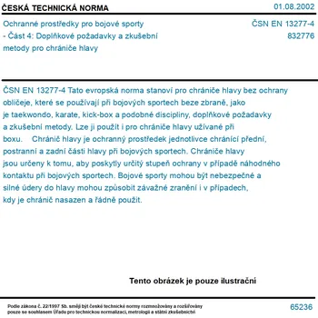ČSN EN 13277-4 - Ochranné prostředky pro bojové sporty - Část 4: Doplňkové požadavky a zkušební metody pro chrániče hlavy - Tisk
