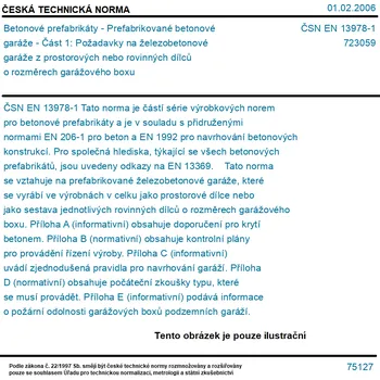 ČSN EN 13978-1 - Betonové prefabrikáty - Prefabrikované betonové garáže - Část 1: Požadavky na železobetonové garáže z prostorových nebo rovinných dílců o rozměrech garážového boxu - Tisk