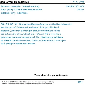 Příslušenství ke svářečce ČSN EN ISO 1071 - Svařovací materiály - Obalené elektrody, dráty, tyčinky a plněné elektrody pro tavné svařování litiny - Klasifikace - Tisk