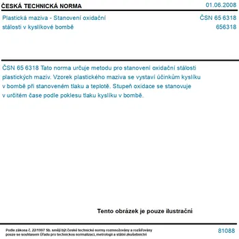ČSN 65 6318 - Plastická maziva - Stanovení oxidační stálosti v kyslíkové bombě - Tisk