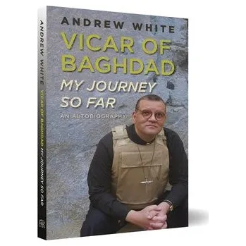 Kniha Vicar of Baghdad - My Journey So Far - White, Andrew