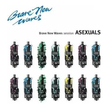 Zahraniční hudba CD Asexuals: Brave New Waves Session 2017