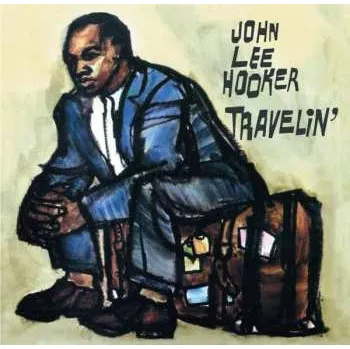 Zahraniční hudba CD John Lee Hooker: Travelin' LTD 2018 Album I'm John Lee Hooker + 5 Bonus Tracks Limited Edition