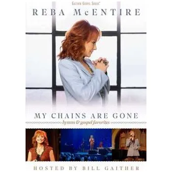 Zahraniční hudba DVD Reba McEntire: My Chains Are Gone - Hymns & Gospel Favorites 2022