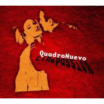 Zahraniční hudba CD Quadro Nuevo: Ciné Passion DIGI 2009 Digipack
