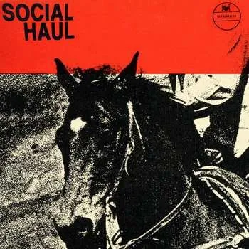 Zahraniční hudba LP Social Haul: Social Haul 2021