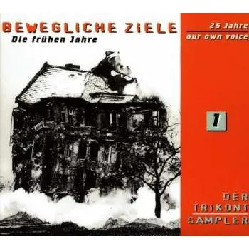 Zahraniční hudba CD Various: Der Trikont Sampler - 25 Jahre Our Own Voice - 1 Bewegliche Ziele Die Frühen Jahre 1996