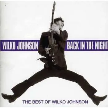Zahraniční hudba CD Wilko Johnson: Back In The Night: The Best Of Wilko Johnson 2023