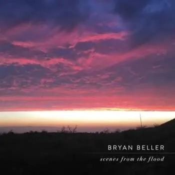 Zahraniční hudba 2CD Bryan Beller: Scenes From The Flood 2027 2CD Vinyl