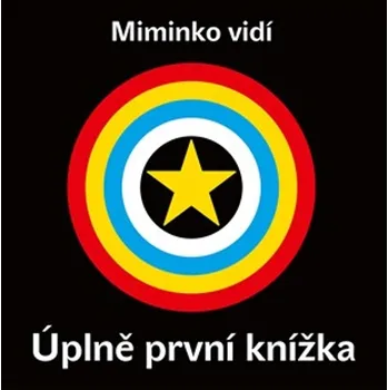 Bystrá hlava Miminko vidí Úplně první knížka - 978-80-252-5227-7