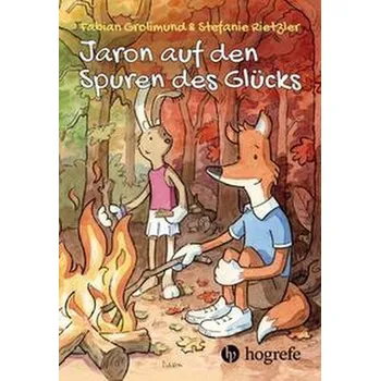 Jaron auf den Spuren des Glücks - Grolimund, Fabian