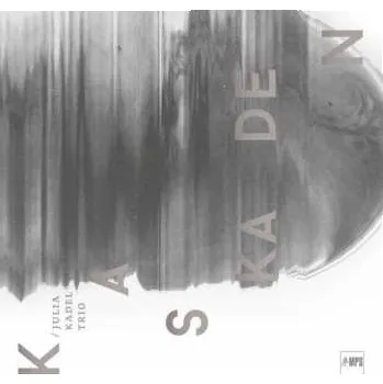 Zahraniční hudba CD Julia Kadel Trio: Kaskaden 2022