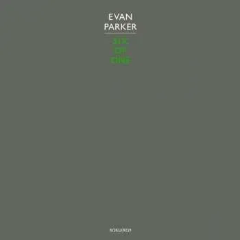 Zahraniční hudba LP Evan Parker: Six Of One LTD 2021 Remastered Limited Edition Vinyl