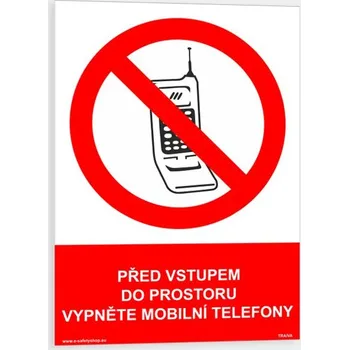 Před vstupem do prostoru vypněte mobilní telefony Plast 148 x 210 mm (A5) tl. 2 mm - Kód: 06416