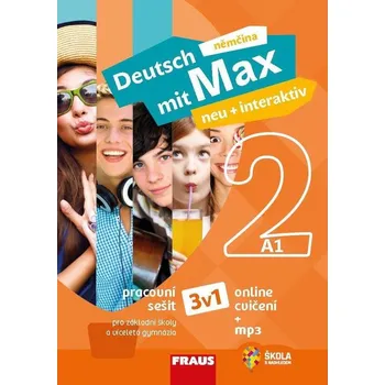 Německý jazyk Deutsch mit Max: neu + interaktiv 2: Pracovní sešit 3v1 - Nakladatelství Fraus (2019, brožovaná) + mp3