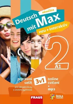 Německý jazyk Deutsch mit Max: neu + interaktiv 2: Pracovní sešit 3v1 - Nakladatelství Fraus (2019, brožovaná) + mp3