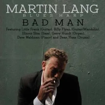 Zahraniční hudba LP Lang Martin & Bad Man Blues Band: Bad Man 2022