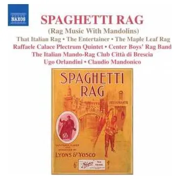 Zahraniční hudba CD Raffaele Calace Plectrum Quintet: Spaghetti Rag (Rag Music With Mandolins) 2009
