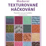 Moderní texturované háčkování:…