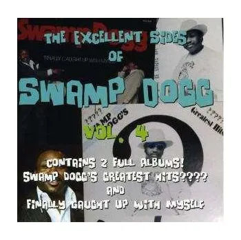 Zahraniční hudba 2CD Swamp Dogg: The Excellent Sides Of Swamp Dogg Vol. 4 2007
